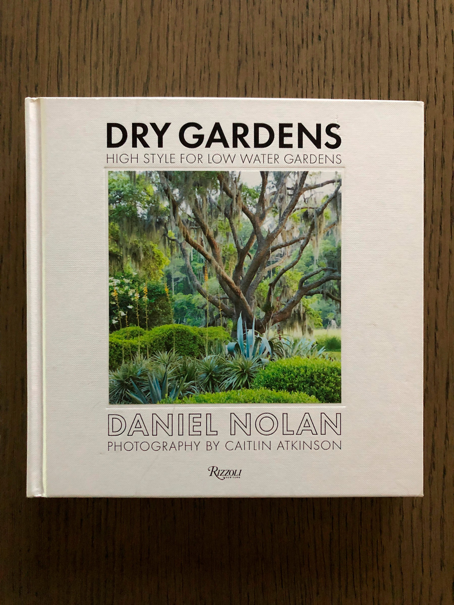 Dry Gardens Book by Daniel Nolan