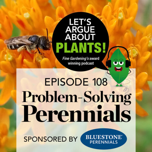 Episode 108: Problem Solving Perennials